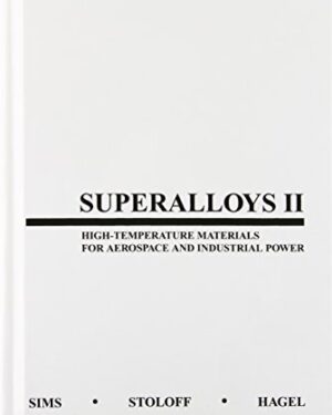 خرید کتاب Superalloys II: High-Temperature Materials for Aerospace and Industrial Power 2nd Edition