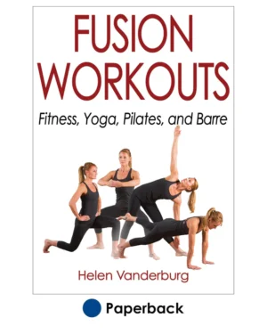 دانلود کتاب Fusion Workouts Fitness, Yoga, Pilates, and Barre
