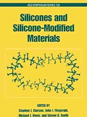 دانلود کتاب Silicones and Silicone-Modified Materials (ACS Symposium Series) 1st Edition