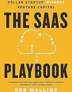 دانلود کتاب The SaaS Playbook: Build a Multimillion-Dollar Startup Without Venture Capital