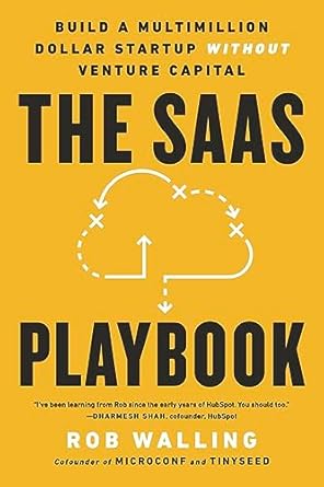 دانلود کتاب The SaaS Playbook: Build a Multimillion-Dollar Startup Without Venture Capital