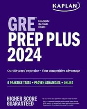 دانلود کتاب GRE Prep Plus 2024: 6 Practice Tests + Proven Strategies + Online (Kaplan Test Prep)
