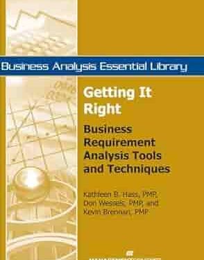 دانلود کتاب Getting It Right: Business Requirement Analysis Tools and Techniques