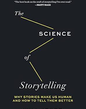خرید کتاب The Science of Storytelling: Why Stories Make Us Human and How to Tell Them Better