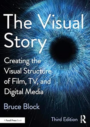 خرید کتاب The Visual Story: Creating the Visual Structure of Film, TV, and Digital Media 3rd Edition