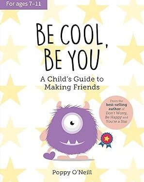 دانلود کتاب Be Cool, Be You: A Child’s Guide to Making Friends