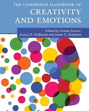 خرید کتاب The Cambridge Handbook of Creativity and Emotions (Cambridge Handbooks in Psychology)