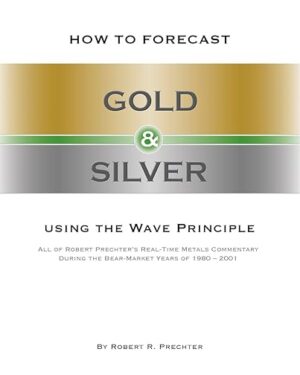 خرید کتاب How to Forecast Gold & Silver Using the Wave Principle
