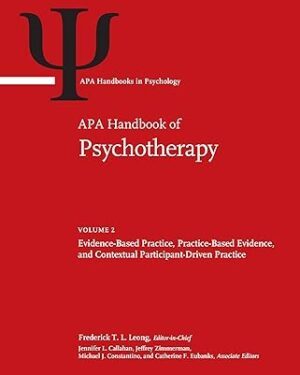 دانلود کتاب APA Handbook of Psychotherapy, Volume 2: Evidence-Based Practice, Practice-Based Evidence, and Contextual Participant-Driven Practice (APA Handbooks in Psychology® Series)