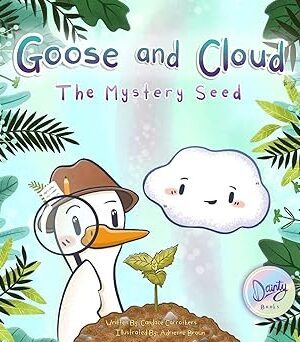 کتاب Goose and Cloud: The Mystery Seed