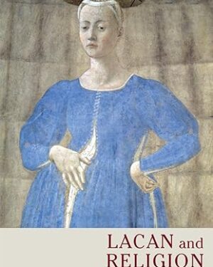 دانلود کتاب Lacan and Religion 1st Edition
