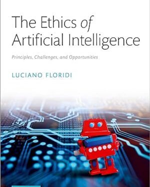 خرید کتاب The Ethics of Artificial Intelligence: Principles, Challenges, and Opportunities