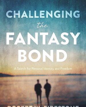 خرید کتاب Challenging the Fantasy Bond: A Search for Personal Identity and Freedom