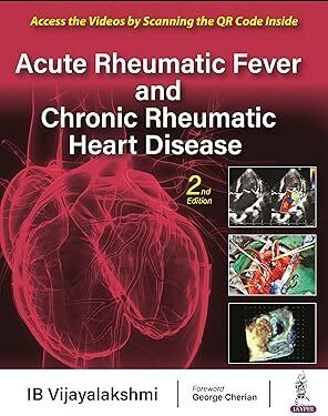 دانلود کتاب Acute Rheumatic Fever and Chronic Rheumatic Heart Disease 2nd Edition