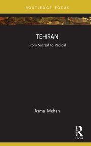 دانلود کتاب Tehran From Sacred to Radical