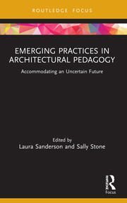 دانلود کتاب Emerging Practices in Architectural Pedagogy Accommodating an Uncertain Future
