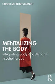 خرید کتاب Mentalizing the Body Integrating Body and Mind in Psychotherapy