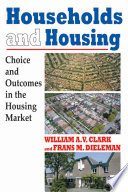 دانلود کتاب Households and Housing: Choice and Outcomes in the Housing Market